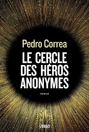 Pedro Correa – Le Cercle des héros anonymes